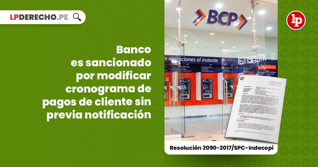 banco-sancionado-modificar-condiciones-linea-credito-previa-notificacion-resolucion-2090-2017-spc-indecopi-LP