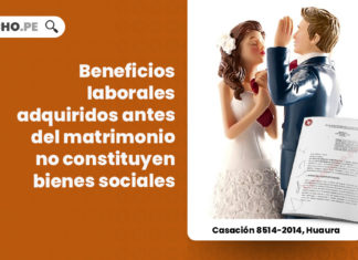 beneficios-laborales-adquiridos-antes-matrimonio-no-constituyen-bienes-sociales-LP