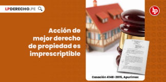 casacion-4148-2015-apurimac-accion-mejor-derecho-propiedad-imprescriptible-LP