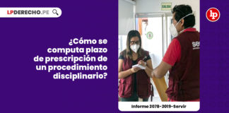 computo-plazo-prescripcion-procedimiento-disciplinario-informe-2078-2019-servir-LP