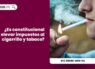 constitucional-elevar-impuesto-cigarrillo-tabaco-expediente-00089-2015-pa-tc-LP