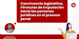 convivencia legislativa formulas imputacion hacia personas juridicas proceso penal LP