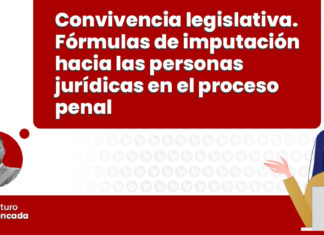 convivencia legislativa formulas imputacion hacia personas juridicas proceso penal LP