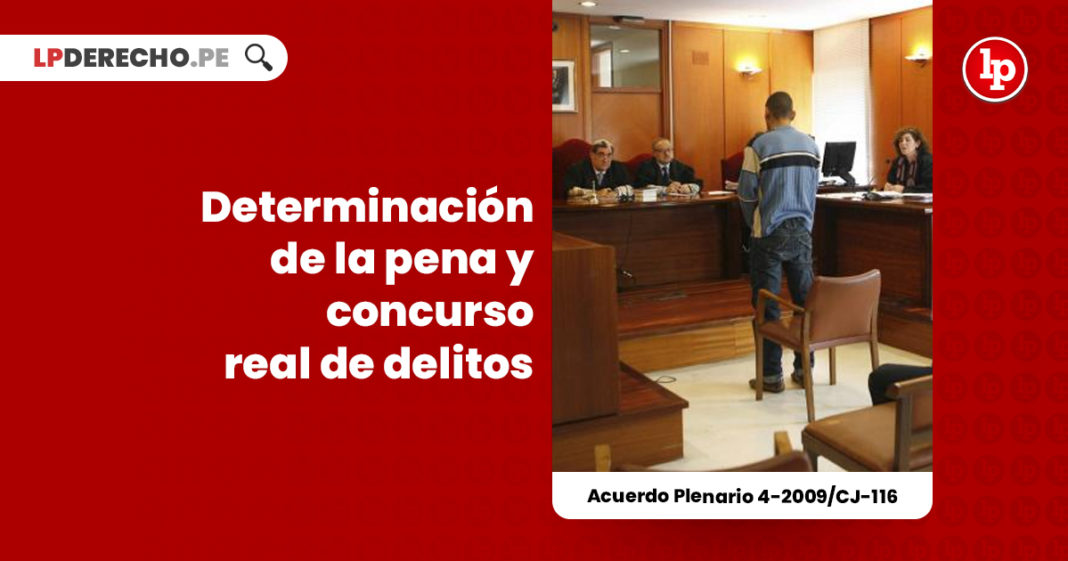 determinacion-pena-concurso-real-delitos-acuerdo-plenario-4-2009-cj-116-LP