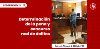 determinacion-pena-concurso-real-delitos-acuerdo-plenario-4-2009-cj-116-LP