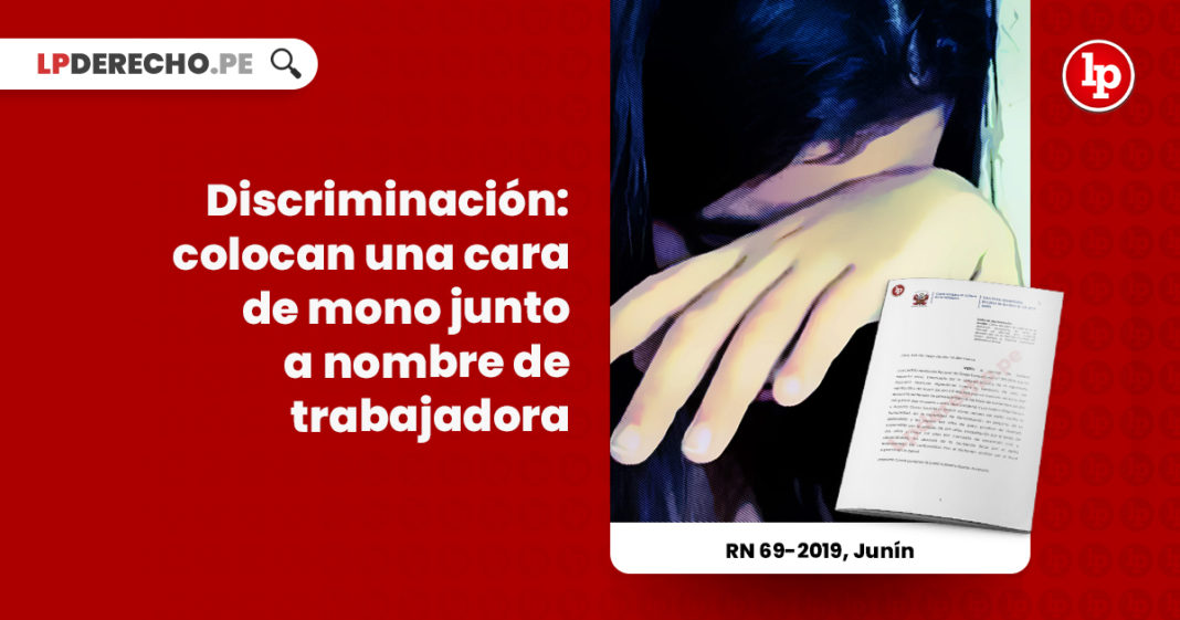 discriminacion-prohiben-ingreso-trabajadora-cara-mono-nombre-recurso-nulidad-69-2019-junin-LP
