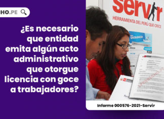 entidad-acto-administrativo-licencia-goce-trabajadores-informe-000576-2021-servir-LP