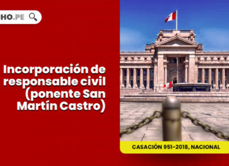 incorporacion reponsable civil ponente san martin castro LP