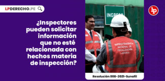 inspectores-informacion-relacionada-hechos-inspeccion-resolucion-008-2021-sunafil-ire-aqp-LP