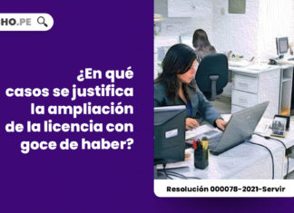 justifica-ampliacion-licencia-goce-haber-resolucion-000078-2021-servir-LPDERECHO
