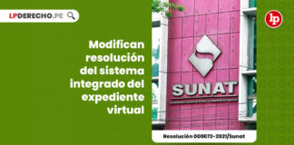 modifican-resolucion-sistema-integrado-expediente-virtual-resolucion-000072-2021-sunat-LP