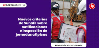 nuevos-criterios-sunafil-notificaciones-inspeccion-jornadas-atipicas-resolucion-149-2021-sunafil