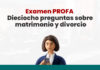 Examen PROFA: Dieciocho preguntas sobre matrimonio y divorcio preguntas-respuestas-matrimonio-divorcio-LP