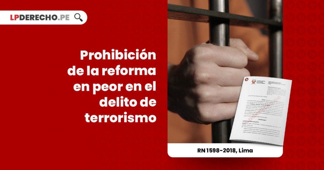 prohibicion-reforma-peor-delito-terrorismo-r-n-1598-2018-lima-LP