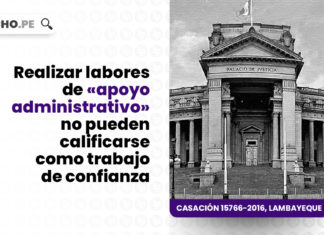 realizar labores apoyo administrativo pueden calificarse trabajo confianza LP