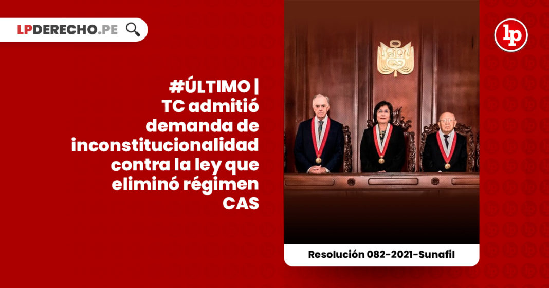 regimen-cas-demanda-inconstitucionalidad-ley-31131-tribunal-constitucional-LP