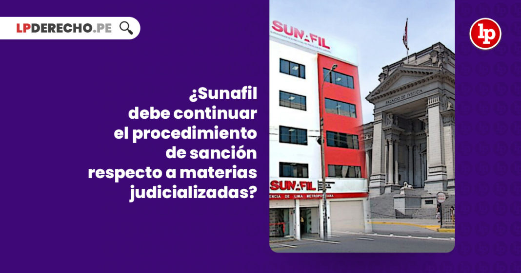 sunafil-continuar-procedimiento-sancion-materias-judicializadas-LP