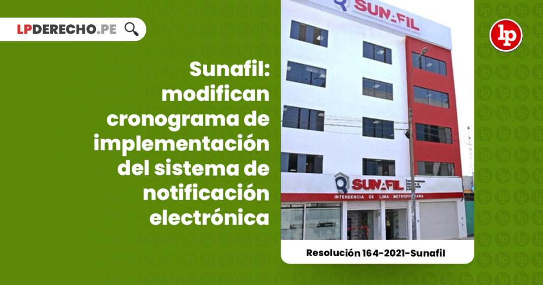 sunafil-modifican-cronograma-implementacion-sistema-notificacion-electronica-resolucion-164-2021-sunafil-LP