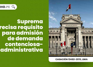 suprema precisa requisito admision demanda contenciosa administrativa LP
