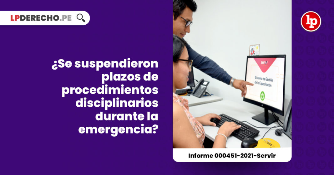 suspension-plazos-procedimientos-administrativos-disciplinarios-emergencia-informe-000451-2021-servir
