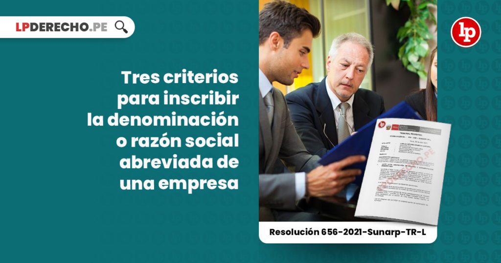 Tres Criterios Para Inscribir La Denominación O Razón Social Abreviada De Una Empresa 5853