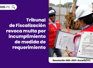 tribunal-fiscalizacion-revoca-multa-incumplimiento-medida-requerimiento-resolucion-002-2021-sunafil-tfl-LP