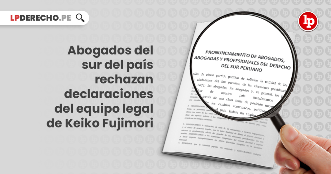 Abogados del sur del país rechazan declaraciones del equipo legal de Keiko Fujimori