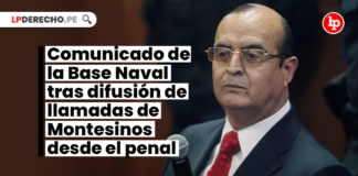 Comunicado de la Base Naval tras difusión de llamadas de Montesinos desde el penal