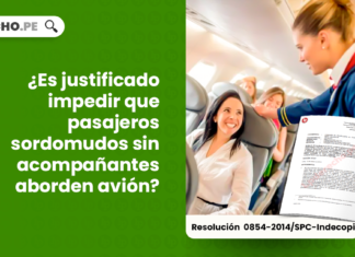 Es justificable impedir que pasajeros sordomudos sin acompañantes aborden avion-LP