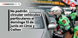 No podrán circular vehículos particulares el domingo 13 de junio en Lima y Callao