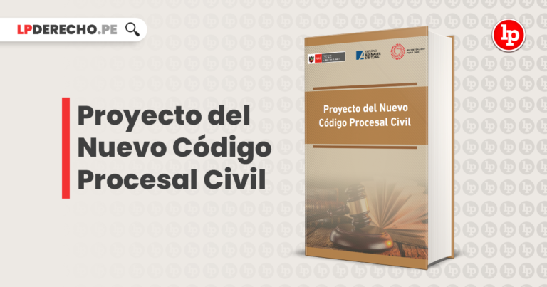 ¡ÚLTIMO! Publican El Proyecto Del Nuevo Código Procesal Civil | LP