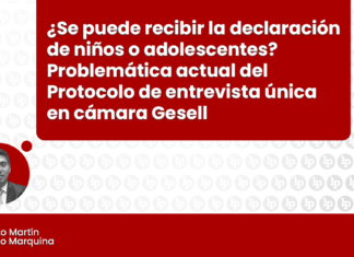 ¿Se puede recibir la declaración de niños o adolescentes? Problemática actual del Protocolo de entrevista única en cámara Gesell con logo de LP