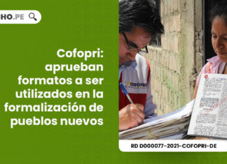cofopri-aprueban-formatos-utilizados-formalizacion-pueblos-nuevos-resolucion-directoral-d000077-2021-cofopri-de-LP
