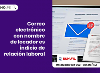 correos-electronicos-nombre-locadores-indicios-relacion-laboral-resolucion-992-2021-sunafil-ilm-LP