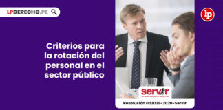 criterios-para-la-rotacion-del-personal-en-el-sector-publico-resolucion-002029-2020-servir-LP