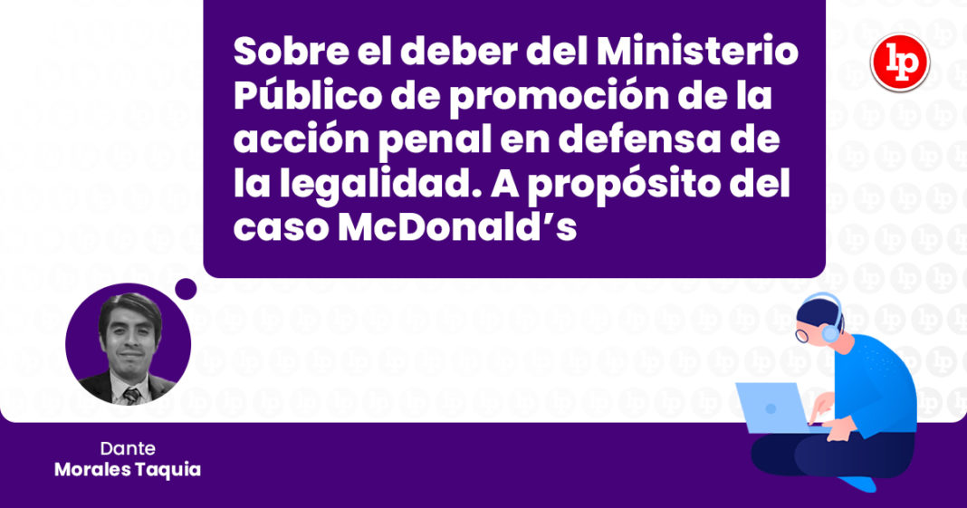 deber-ministerio-publico-promocion-accion-penal-defensa-legalidad-caso-mc-donalds-LP