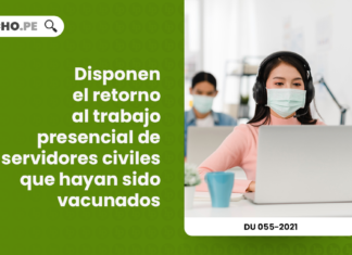 disponen-retorno-trabajo-presencial-servidores-civiles-vacunados-decreto-urgencia-055-2021-LP