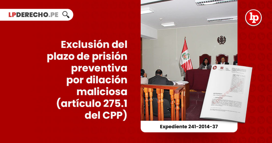 exclusion-plazo-prision-preventiva-dilacion-maliciosa-LP