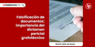 falsificacion-documentos-importancia-dictamen-pericial-grafotecnico-LP