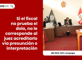 fiscal-prueba-dolo-juez-presuncion-interpretacion-r-n-1509-2017-arequipa-LP