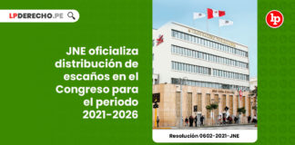 jne-distribucion-escanos-congreso-periodo-2021-2026-resolucion-0602-2021-jne-LP