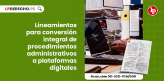 lineamientos-conversion-integral-procedimientos-administrativos-plataformas-digitales-resolucion-001-2021-pcm-sgd-LP