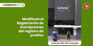 modifican-reglamento-inscripciones-registro-predios-resolucion-068-2021-sunarp-sn-LP