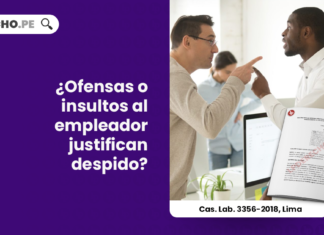 ofensas-empleador-justifican-despido-casacion-laboral-3356-2018-lima-LP