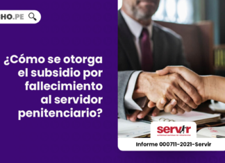 otorgamiento-subsidio-fallecimiento-servidor-penitenciario-informe-000711-2021-servir-gpgsc-LP