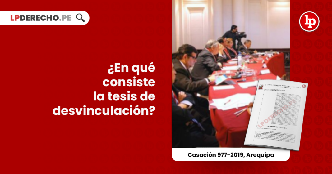tesis-desvinculacion-casacion-977-2019-arequipa-LP