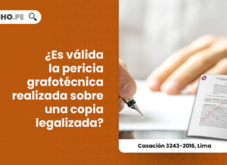 valida-pericia-grafotecnica-copia-legalizada-casacion-3243-2016-lima-LP