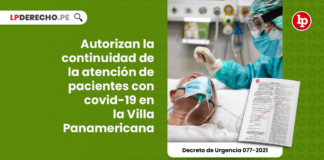 Autorizan la continuidad de la atención de pacientes con covid-19 en la Villa Panamericana