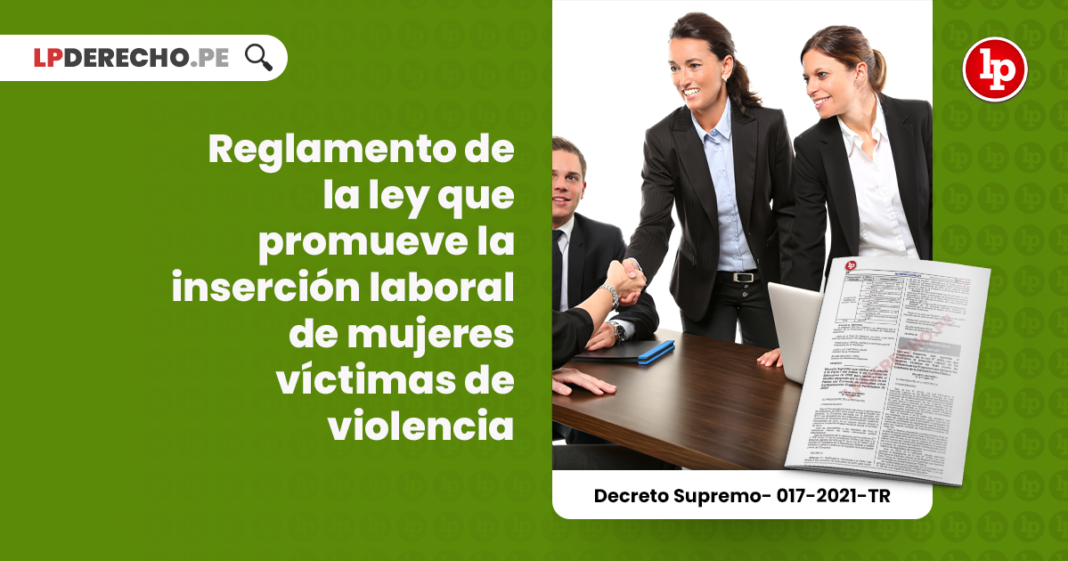 Reglamento de la ley que promueve la inserción laboral de mujeres víctimas de violencia