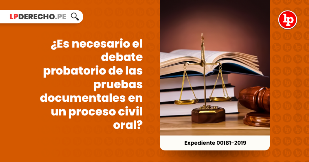 ¿Es necesario el debate probatorio de las pruebas documentales en un proceso civil oral?